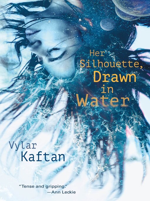 Title details for Her Silhouette, Drawn in Water by Vylar Kaftan - Available